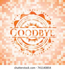 Goodbye abstract emblem, orange mosaic background