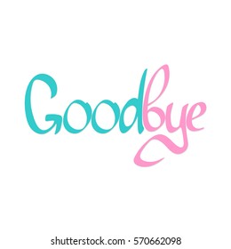 Goodbye Calligraphy Lettering Word Design Template Stock Vector ...