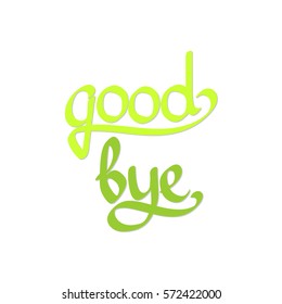 goodbye, calligraphy lettering, word design template, vector illustration