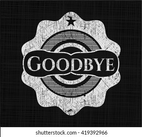 Goodbye chalkboard emblem on black board