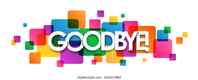 GOODBYE! colorful typography banner