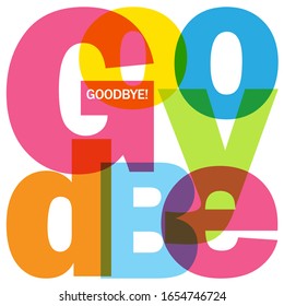 GOODBYE colorful vector typography in a square