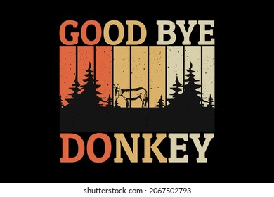 goodbye donkey silhouette retro design