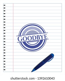 Goodbye draw with pen effect. Blue ink. Vector Illustration. Detailed.