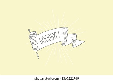 Goodbye flag banner. Ribbon flag greeting card in vintage look with word goodbye, engraving style graphic. Retro design element. Vector Illustration.