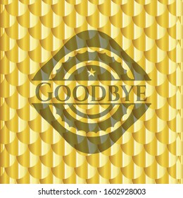 Goodbye golden emblem or badge. Scales pattern. Vector Illustration. Detailed.