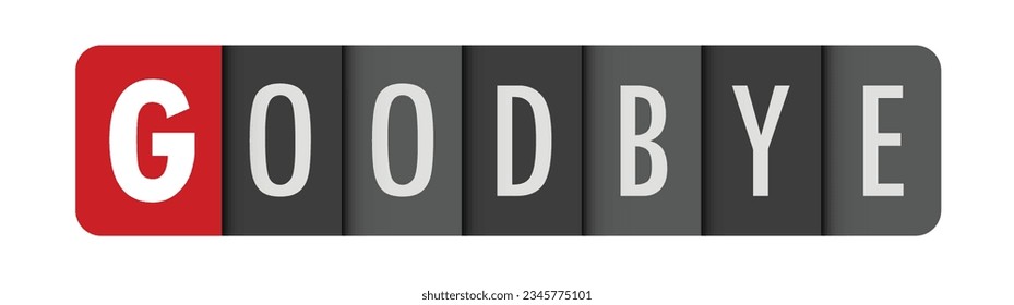 GOODBYE gray vector typography banner with initial letter highlighted in red
