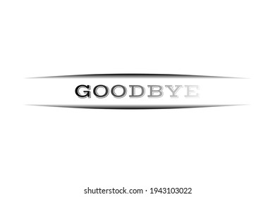 "Goodbye" greeting vector with gradient black color in white line lightning linear background frame. Usable for website, banner, greeting card, etc