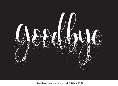 Goodbye, Hand sketched Goodbye lettering typography. Hand drawn Goodbye lettering sign. Badge, icon, banner, tag. Goodbye Vector illustration