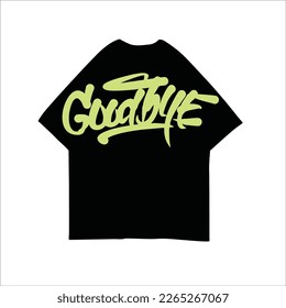 Goodbye Handlettering text Vector Illustration, Streetwear, Typography,Graffiti, poster, on white background