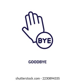 goodbye icon from people collection. Thin linear goodbye, bye, hand outline icon isolated on white background. Line vector goodbye sign, symbol for web and mobile