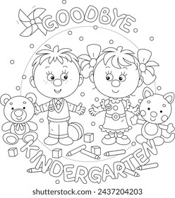 Goodbye kindergarten card with happy little girl and boy with funny toys going from their nursery school to primary school for start of classes, black and white vector cartoon illustration