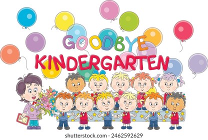 Goodbye kindergarten card with a happy nursery teacher holding colorful flowers and cute little boys and girls graduates releasing holiday balloons at graduation ceremony, vector cartoon illustration