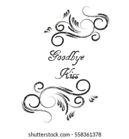 goodbye kiss calligraphy. goodbye kiss postcard. Hand drawn greeting card. Ink illustration. Modern brush calligraphy.