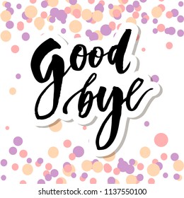 Goodbye Lettering Calligraphy Phrase Bye Vector Stock Vector (Royalty ...