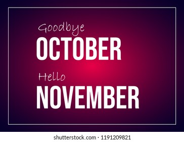 Goodbye October. Hello November Quote