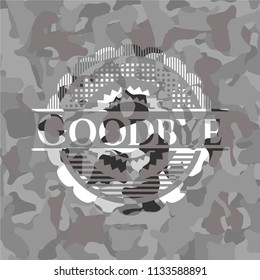 Goodbye on grey camouflaged pattern