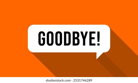 Goodbye on orange background with shadow. Vector Illustration.