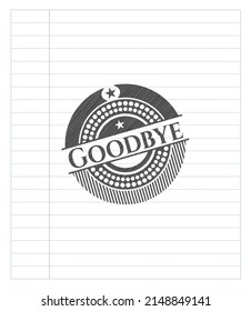 Goodbye pencil emblem. Vector Illustration. Detailed. 