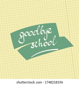 Goodbye School Hand Drawing Lettaring On Stock Illustration 1748218463