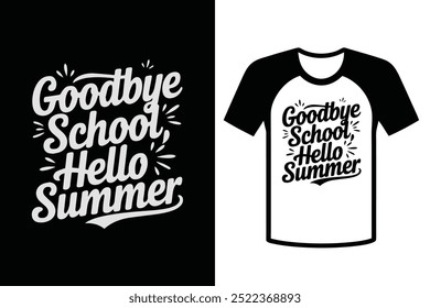 Goodbye School Hello Summer typography, t-shirt design, and vector, illustration