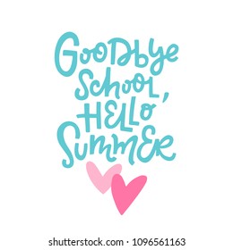 Goodbye School, Hello Summer. Vector illustration 