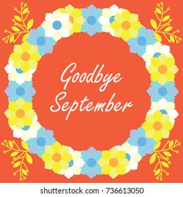 goodbye september spring text sign with frame, vector illustration