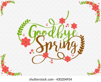 Goodbye spring banner or poster with stylish typography.
