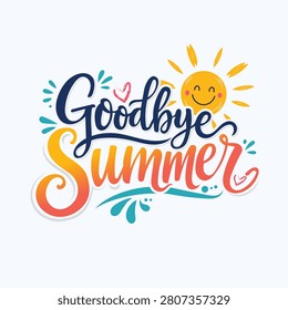 Adiós Letras dibujadas a mano de verano con una ilustración de sol brillante. Tipografía de fin de verano para tarjetas de felicitación, Anuncios, carteles, pegatinas, Plantillas, promociones y diseños impresos.
