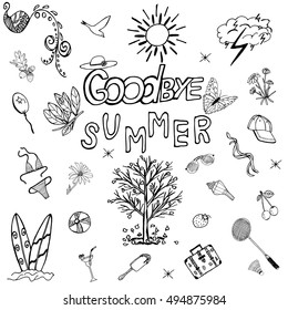 Goodbye Summer: Hand Drawn set with Handwritten Letters and Freehand Sketch Icons. Handmade Doodles for your Design. Hand-drawing elements. Vector Illustration with drawing Sketch-art objects.
