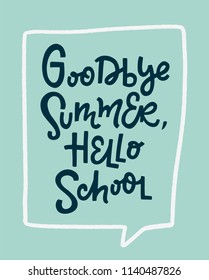 Goodbye Summer, Hello School. Vector poster 