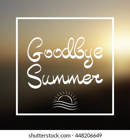 Goodbye Summer Lettering Vector Background