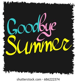 Goodbye Summer, poster design template, vector illustration