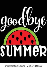 Goodbye summer vector art design, eps file. design file for t-shirt. SVG, EPS cuttable design file