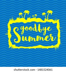 Goodbye summer vector concept label or sticker on blue water wave background