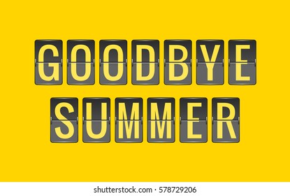 GOODBYE SUMMER, vector scoreboard, departure board for seasonal promotions, black and yellow flip sign isolated on yellow background