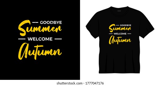 adiós verano bienvenido diseño de camisetas de la tipografía otoñal. Listo para imprimir para ropa, afiche, ilustración. Moderno, simple, con membrete vectorial de camiseta.