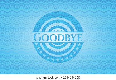 Goodbye water concept badge. Vector Illustration. Detailed.