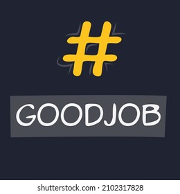 Texto de etiqueta de Goodjob, ilustración vectorial.