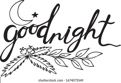 Goodnight hand writing text. Calligraphy, lettering design. Typography for greeting cards, posters, banners. Isolated vector illustration