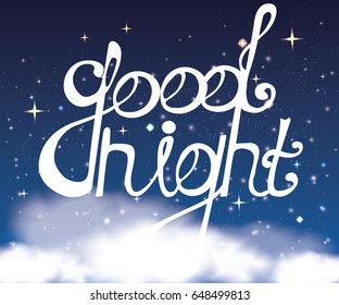 Goodnight lettering on the background of the sky,realistic clouds