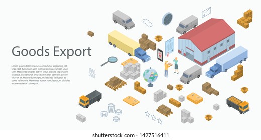 Goods export concept banner. Isometric illustration of goods export vector concept banner for web design