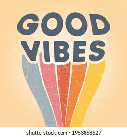 Goog Vibes typography background with retro grunge texture. Vector illustration.
