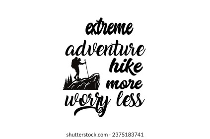 Google
extreme adventure hike more worry less
