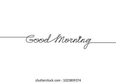 GOOOD MORNING handwritten inscription. Hand drawn lettering. alligraphy. One line drawing of phrase. Vector illustration