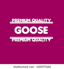 goose premium quality badge. premium quality package label. vintage stamp. designed for butcher shop