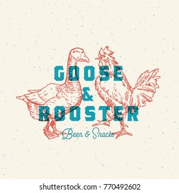 Goose and Rooster Beer and Snacks Abstract Vector Sign, Symbol or Logo Template. Hand Drawn Birds Sillhouette with Retro Typography and Shabby Textures. Bar or Pub Vintage Emblem. Isolated.