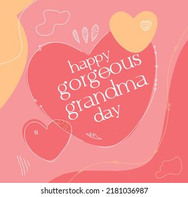 Gorgeous Grandma Day, Holiday concept. Template for background, Web banner, card, poster, t-shirt with text inscription