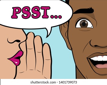 Gossip girl whispering in ear secrets, rumor. Word-of-mouth. The happy face of an African-American man. Close up. Speech bubble Psst! Vector illustration in Pop Art  style