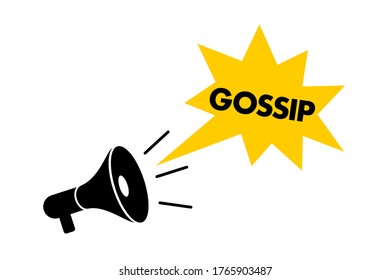 Gossip y rumores son difundidos por megáfono y altavoz. 
